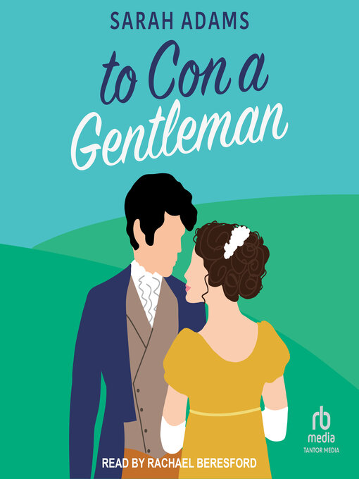 Title details for To Con a Gentleman by Sarah Adams - Available
